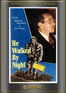 He Walked by Night