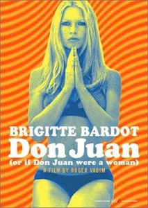 Don Juan (Or If Don Juan Were a Woman)