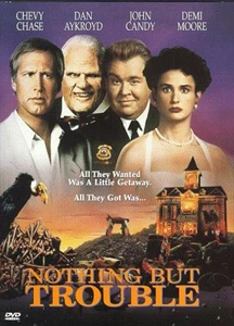Nothing But Trouble