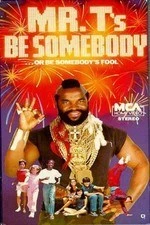 Be Somebody... or Be Somebody's Fool!