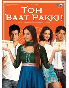 Toh Baat Pakki!