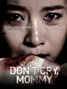 Don't Cry, Mommy
