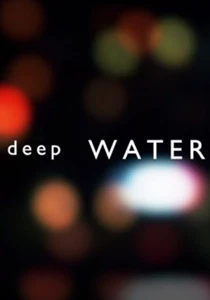 Deep Water 
