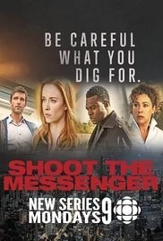 Shoot the Messenger - First Season