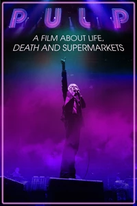 Pulp (Pulp: A Film About Life, Death & Supermarkets)
