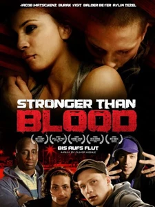 Bis aufs Blut (Stronger Than Blood)