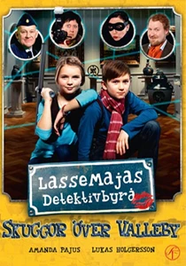 LasseMajas detektivbyrå - Skuggor över Valleby