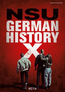 NSU: German History X (Mitten in Deutschland: NSU)