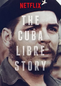 The Cuba Libre Story 