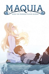 Maquia: When the Promised Flower Blooms apik ra ki