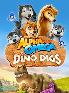 Alpha and Omega: Dino Digs (2016)
