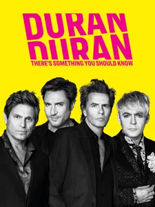 Duran Duran: There's Something You Should Know