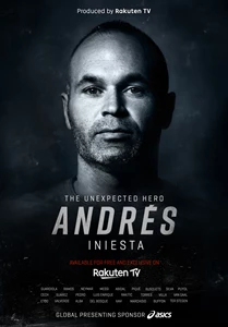 Andrés Iniesta: The Unexpected Hero 
