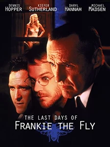 The Last Days of Frankie the Fly 
