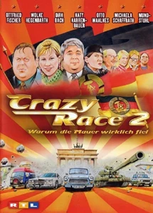 Crazy Race 2 - Warum die Mauer wirklich fiel