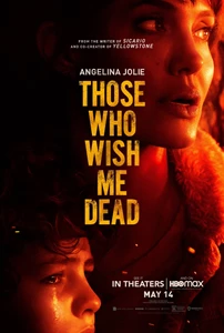 Those Who Wish Me Dead 