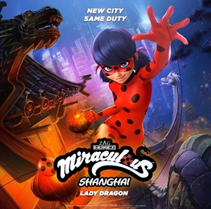 Miraculous World: Shanghai - The Legend of Ladydragon